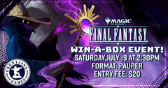 MTG: Pauper Win-A-Box Event !| Saturday, July 19 at 2:30PM